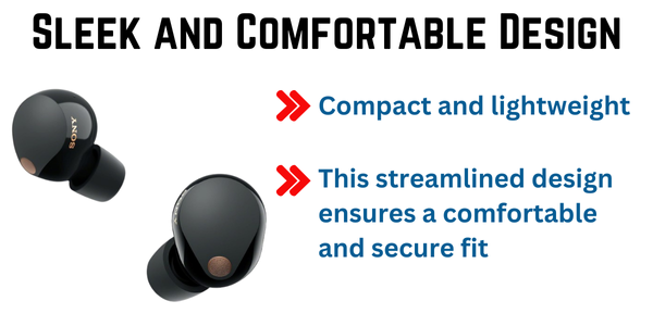 This streamlined design ensures a comfortable and secure fit, even during extended listening sessions